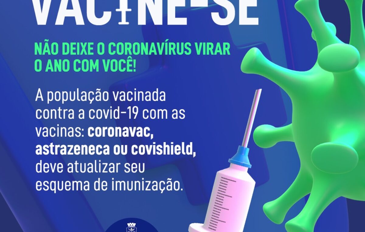 Vacine-se: Não deixe o coronavírus virar o ano com você!