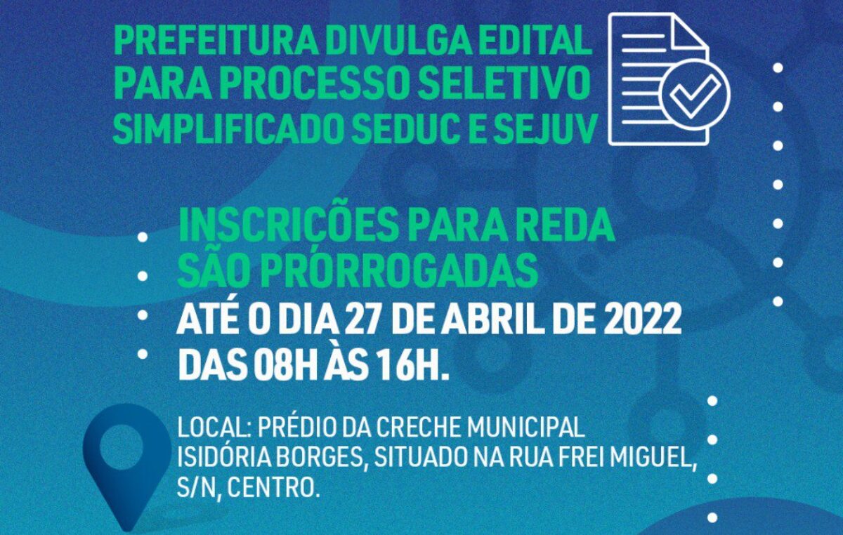 Inscrição para o Processo Seletivo Simplificado para contratação temporária foram prorrogadas e irão ocorrer de forma presencial, até o dia 27 de abril