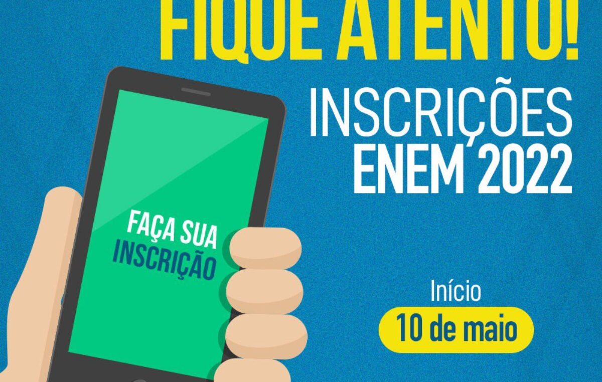 Inscrições para o ENEM 2022 vão de 10 a 21 de maio