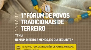 1° FÓRUM DOS POVOS E COMUNIDADES TRADICIONAIS DE TERREIRO DE SÃO FRANCISCO DO CONDE.