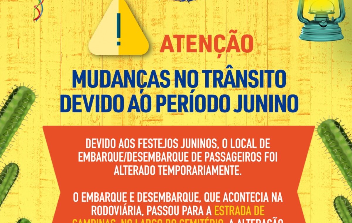 Mudanças no trânsito devido ao período junino