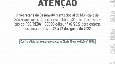 Publicada a 3ª lista de convocação dos candidatos aprovados no PSS REDA/SEDES – Edital nº 02/2021