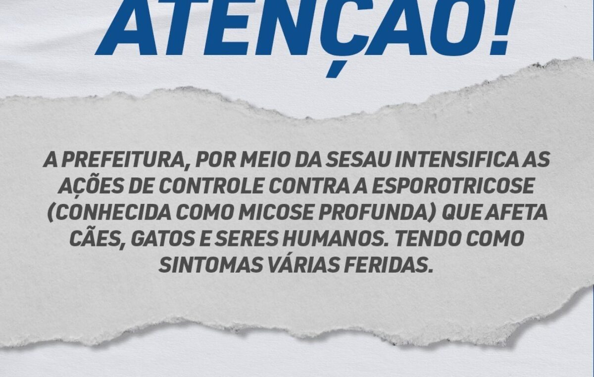 SESAU intensiva ações de controle contra a esporotricose