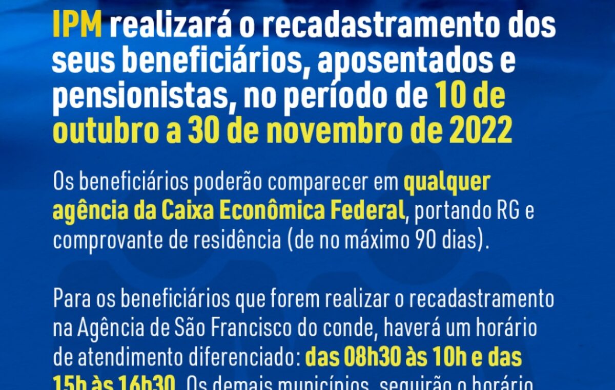 Nota de Utilidade Pública: IPM realizará o recadastramento dos seus beneficiários, aposentados e pensionistas, no período de 10 de outubro a 30 de novembro de 2022