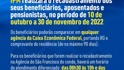 Nota de Utilidade Pública: IPM realizará o recadastramento dos seus beneficiários, aposentados e pensionistas, no período de 10 de outubro a 30 de novembro de 2022