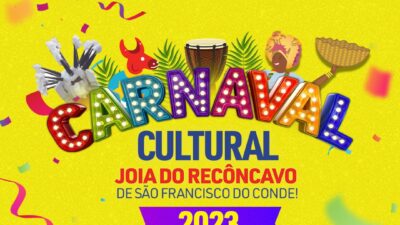 Carnaval Cultural de São Francisco do Conde valoriza artistas locais. Confira a programação:
