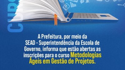 SEAD – Superintendência da Escola de Governo, informa que estão abertas as inscrições para o curso Metodologias Ágeis em Gestão de Projetos