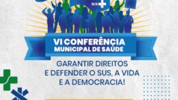 VI Conferência Municipal de Saúde acontecerá nesta terça-feira (25)