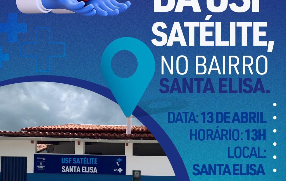 Prefeitura de São Francisco do Conde entregará  à população nesta quinta-feira (13), a nova USF Satélite da Santa Elisa 