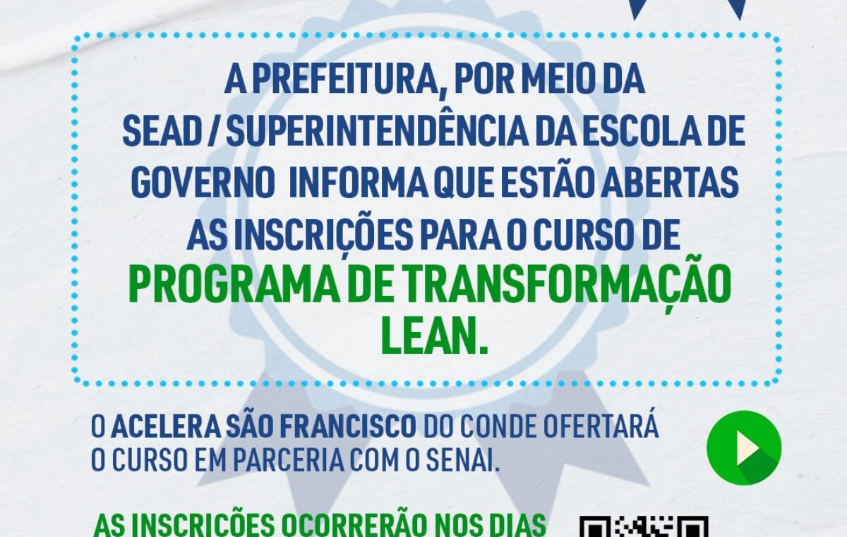 Estão abertas as inscrições para o curso de PROGRAMA DE TRANSFORMAÇÃO LEAN