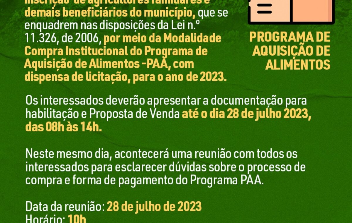 Programa de Aquisição de Alimentos -PAA: inscrição de agricultores familiares e demais beneficiários do município