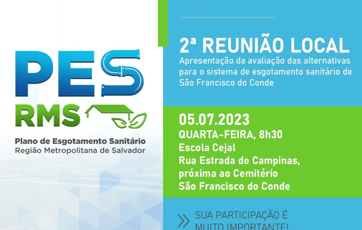 2ª reunião local para apresentação da avaliação das alternativas para o sistema de esgotamento sanitário do município, será realizada nesta quarta-feira (05)