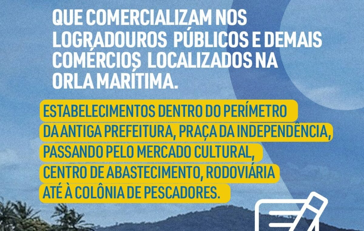 Atualização cadastral dos empreendedores que comercializam na Orla Marítima acontece até o dia 11 de agosto