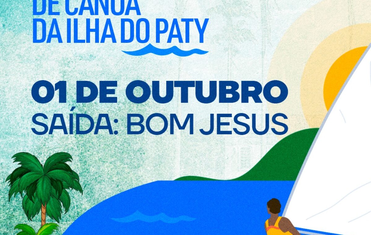 Corrida tradicional de canoa da Ilha do PATY acontece 01 de outubro