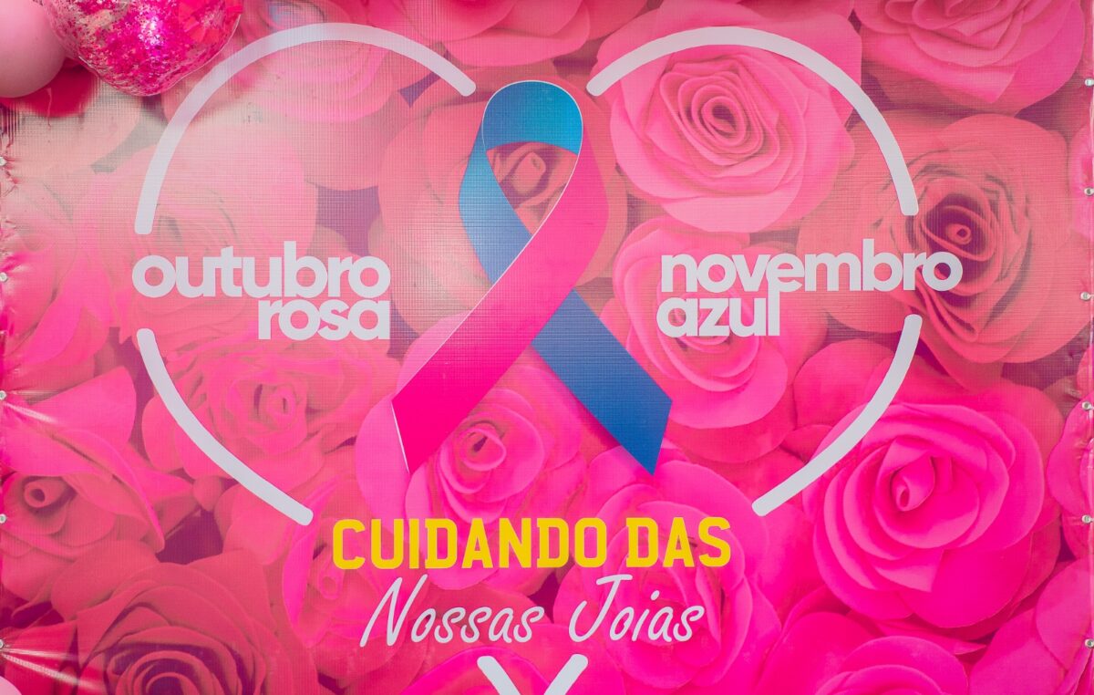 Outubro Rosa: Cuidando de nossas joias – Prefeitura realiza ações de Saúde