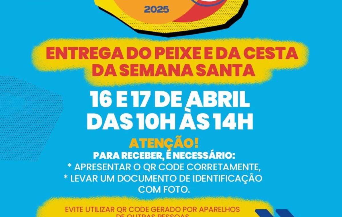 Prefeitura de São Francisco do Conde inicia nesta quarta‑feira (16) a entrega do Peixe e Cesta da Semana Santa 2025