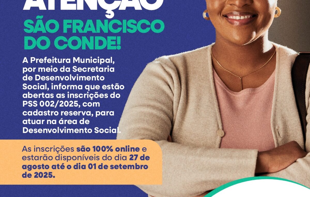 Prefeitura de São Francisco do Conde abre inscrições para o PSS 002/2025 na área de Desenvolvimento Social