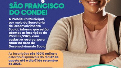 Prefeitura de São Francisco do Conde abre inscrições para o PSS 002/2025 na área de Desenvolvimento Social