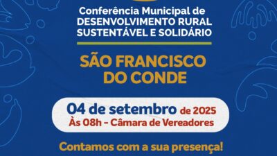 São Francisco do Conde realiza Conferência Municipal de Desenvolvimento Rural Sustentável e Solidário