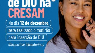 Prefeitura de São Francisco do Conde realiza mutirão de inserção de DIU na CRESAM